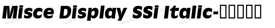 Misce Display SSi Italic字体转换